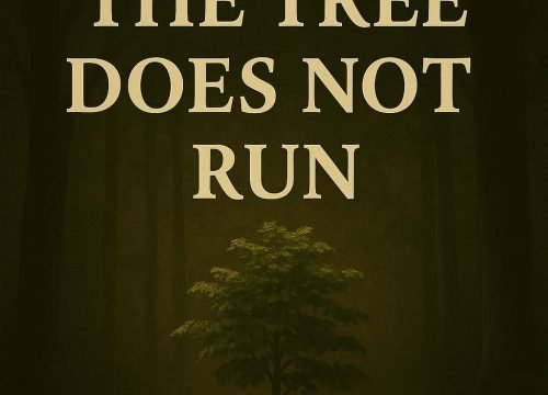 The Tree Does Not Run