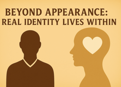 Beyond Appearance: Real Identity Lives Within
