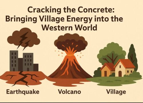 Cracking the Concrete: Bringing Village Energy into the Western World