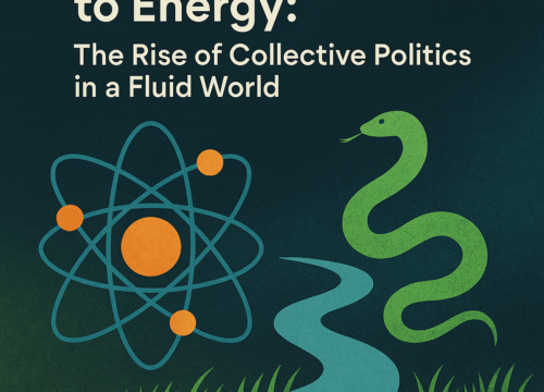 From Particles to Energy: The Rise of Collective Politics in a Fluid World